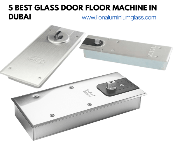 5 Best Glass door floor Machine in dubai-min 5 Best Glass door floor Machine in dubai
