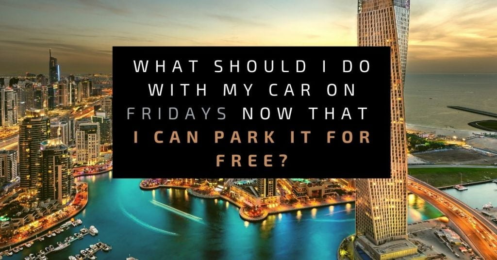 What should I do with my car on Fridays now that I can park it for free-min What should I do with my car on Fridays now that I can park it for free-min