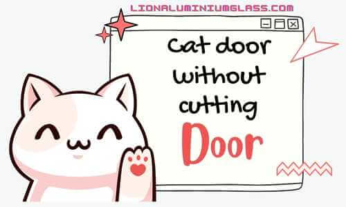 cat door without cutting door cat door without cutting door